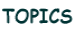 Topics